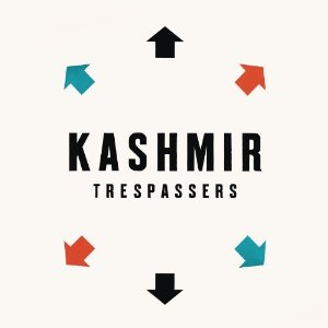 kashmir_trespassers Kashmir - Trespassers